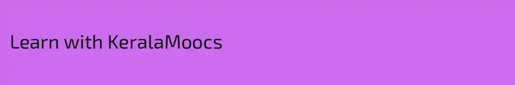 Learn with KeralaMoocs